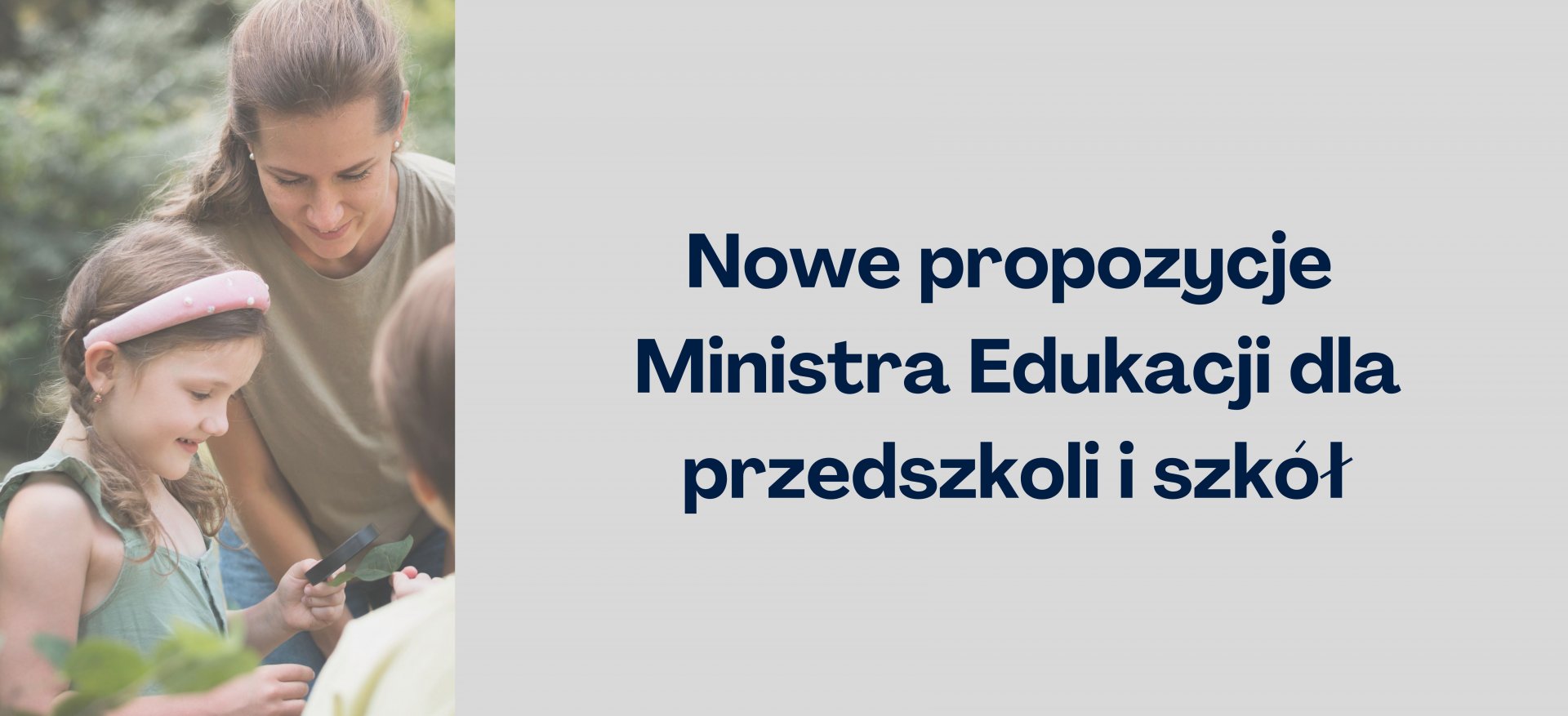 Nowe programy Ministra Edukacji dla szkół i przedszkoli