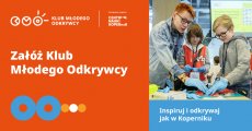 Plakat z hasłem załóż klub młodego odkrywcy.