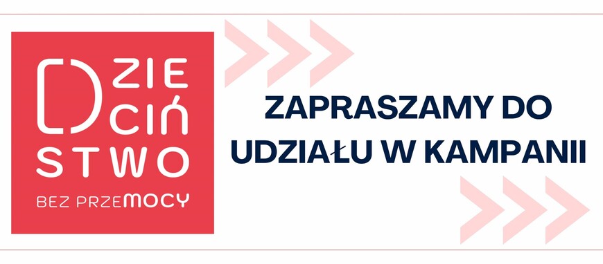 Kampania Dzieciństwo bez Przemocy