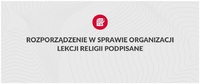 Rozporządzenie w sprawie organizacji lekcji religii podpisane