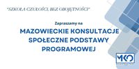 Mazowieckie Konsultacje Społeczne Podstawy Programowej