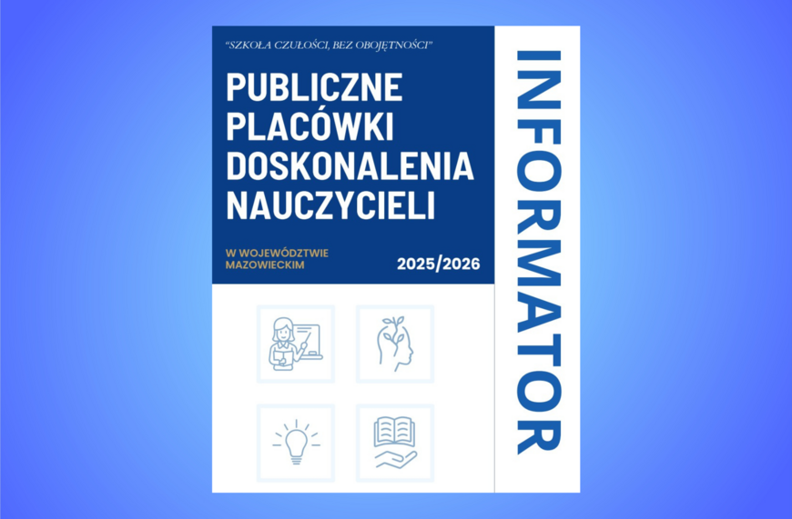 Publiczne Placówki Doskonalenia Nauczycieli w województwie mazowieckim.