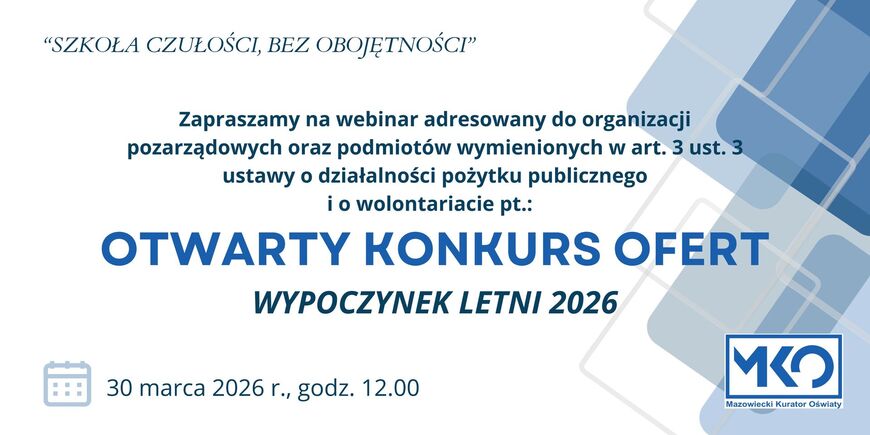 Zapraszamy na webinar w związku z otwartym konkursem ofert na wypoczynek letni 2026